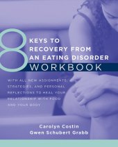 book 8 Keys to Recovery from an Eating Disorder Workbook