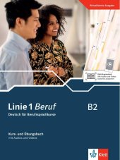 book Linie 1 Beruf B2: Deutsch für Berufssprachkurse. Kurs- und Übungsbuch mit Audios und Videos