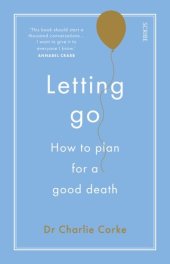 book Letting Go: how to plan for a good death