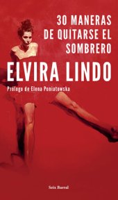 book 30 maneras de quitarse el sombrero: Prólogo de Elena Poniatowska