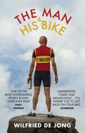 book The Man and His Bike: Musings on life and the art of cycling