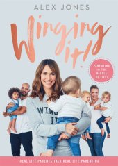 book Winging It!: Parenting in the Middle of Life!