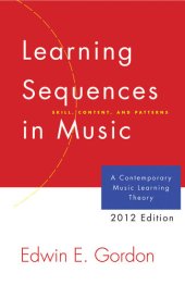 book Learning Sequences in Music: A Contemporary Music Learning Theory (2012 Edition)