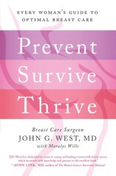 book Prevent, Survive, Thrive: Every Woman's Guide to Optimal Breast Care