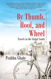 book By Thumb, Hoof and Wheel: Travels in the Global South