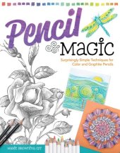 book Pencil Magic: Surprisingly Simple Techniques for Color and Graphite Pencils