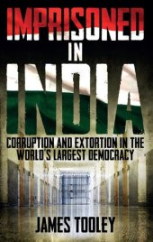 book Imprisoned in India: Corruption and Extortion in the World's Largest Democracy