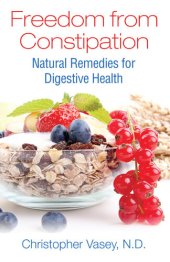 book Freedom from Constipation: Natural Remedies for Digestive Health