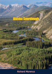 book Alaska Sourdough: The Story of Slim Williams