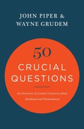 book 50 Crucial Questions: An Overview of Central Concerns about Manhood and Womanhood