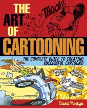 book The Art of Cartooning: The Complete Guide to Creating Successful Cartoons!