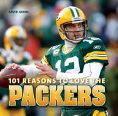 book 101 Reasons to Love the Packers