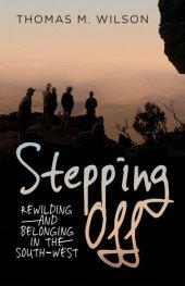 book Stepping Off: Rewilding and Belonging in the South-West