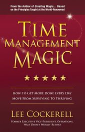 book Time Management Magic: How to Get More Done Every Day: Move from Surviving to Thriving