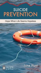 book Suicide Prevention: Hope When Life Seems Hopeless