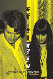 book Mr Manchester and the Factory Girl: The Story of Tony and Lindsay Wilson