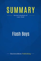 book Summary: Flash Boys: Review and Analysis of Lewis' Book