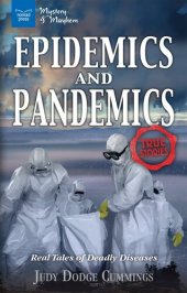 book Epidemics and Pandemics: Real Tales of Deadly Diseases