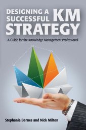 book Designing a Successful KM Strategy: A Guide for the Knowledge Management Professional