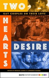 book Two Hearts Desire: Gay Couples on their Love