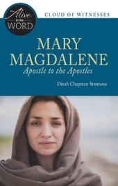 book Mary Magdalene, Apostle to the Apostles