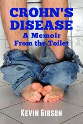 book Crohn's Disease: A Memoir From the Toilet