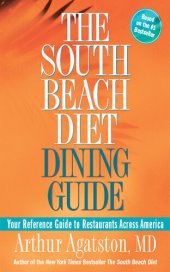 book The South Beach Diet Dining Guide: Your Reference Guide to Restaurants Across America