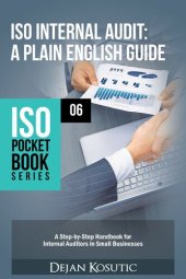 book ISO Internal Audit – A Plain English Guide: A Step-by-Step Handbook for Internal Auditors in Small Businesses