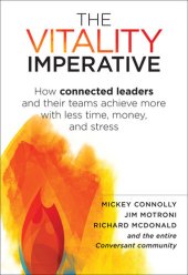 book The Vitality Imperative: How connected leaders and their teams achieve more with less time, money, and stress