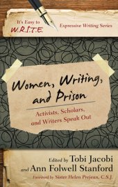 book Women, Writing, and Prison: Activists, Scholars, and Writers Speak Out