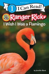 book Ranger Rick: I Wish I Was a Flamingo