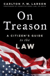 book On Treason: A Citizen's Guide to the Law