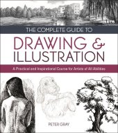 book The Complete Guide to Drawing & Illustration: A Practical and Inspirational Course for Artists of All Abilities