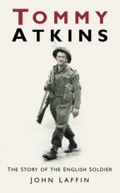 book Tommy Atkins: The Story of the English Soldier