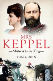 book Mrs Keppel: Mistress to the King