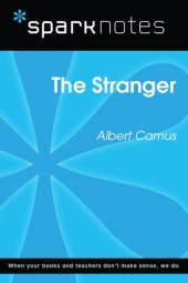 book The Stranger: SparkNotes Literature Guide