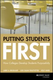 book Putting Students First: How Colleges Develop Students Purposefully