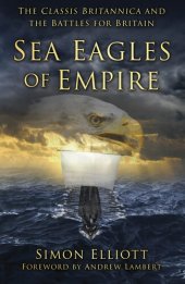 book Sea Eagles of Empire: The Classis Britannica and the Battles for Britain