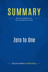 book Summary: Zero to One: Review and Analysis of Thiel and Masters' Book
