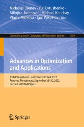 book Advances in Optimization and Applications: 13th International Conference, OPTIMA 2022 Petrovac, Montenegro, September 26–30, 2022 Revised Selected Papers