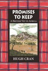 book Promises to Keep: A British Vet in Africa