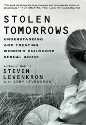 book Stolen Tomorrows: Understanding and Treating Women's Childhood Sexual Abuse