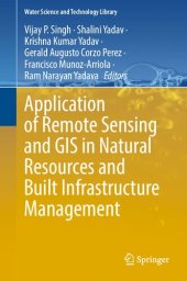 book Application of Remote Sensing and GIS in Natural Resources and Built Infrastructure Management