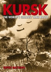 book Kursk: The World's Greatest Tank Battle