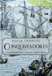 book Conquistadores: Como Portugual forjou o primeiro império global