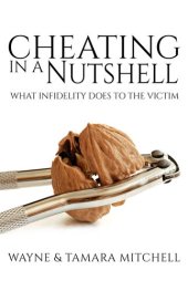 book Cheating in a Nutshell: What Infidelity Does to The Victim