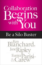 book Collaboration Begins with You: Be a Silo Buster