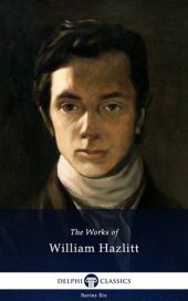 book Delphi Collected Works of William Hazlitt (Illustrated)