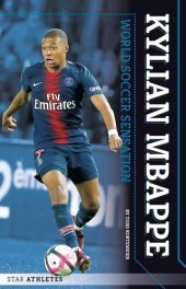 book Kylian Mbappe: World Soccer Sensation