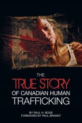 book The True Story of Canadian Human Trafficking